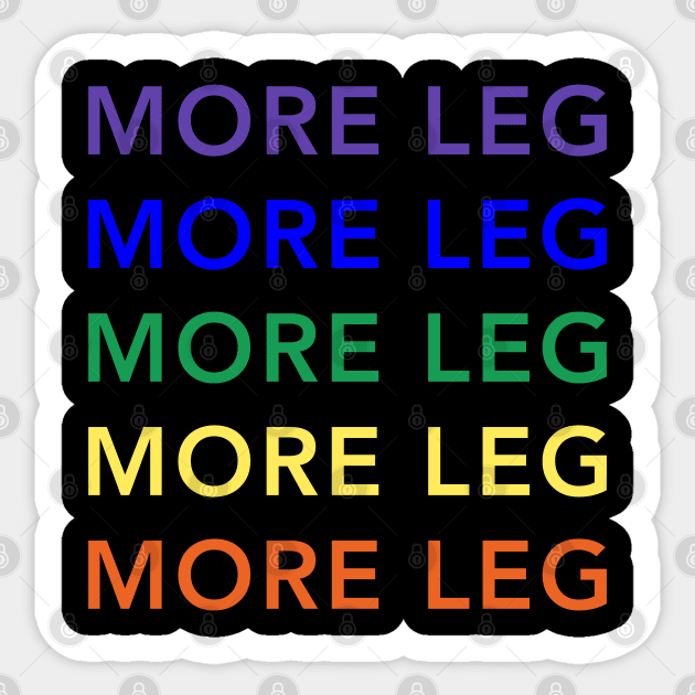 More Leg Rainbow Sticker by wittyequestrian@gmail.com